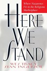 Here We Stand - Stan Ingersol ; Wesley D Tracy - 9780834117129