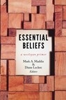 Essential Beliefs - Mark A Maddix - 9780834135703