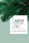 Let Earth Receive Her King - DANIELS,  T Scott - 9780834138926