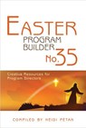 Easter Program Builder: Creative Resources for Program Directors -  - 9780834178779