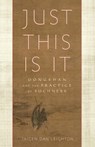 Just This Is It - Taigen Dan Leighton - 9780834800892