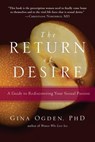The Return of Desire - Gina Ogden - 9780834822870
