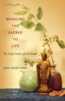 Bringing the Sacred to Life - John Daido Loori - 9780834823501