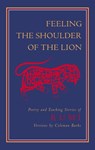 Feeling the Shoulder of the Lion - Jalaluddin Rumi - 9780834824058