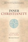 Inner Christianity - Richard Smoley - 9780834824409
