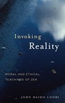 Invoking Reality - John Daido Loori - 9780834824508