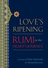 Love's Ripening - Mevlana Jalaluddin Rumi - 9780834824775