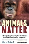 Animals Matter - Marc Bekoff Ph.D. - 9780834825871