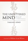 The Unfettered Mind - Takuan Soho - 9780834827899