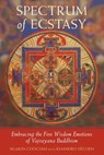 Spectrum of Ecstasy - Ngakpa Chogyam ; Khandro Dechen - 9780834828803