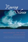Roaring Silence - Ngakpa Chogyam ; Khandro Dechen - 9780834828827