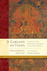 A Garland of Views - Padmasambhava ; Jamgon Mipham ; Padmakara Translation Group - 9780834840065