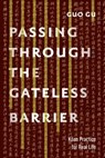 Passing Through the Gateless Barrier - Guo Gu - 9780834840171