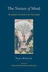 The Nature of Mind - Khenchen Sherab ; Khenpo Tsewang Dongyal ; Patrul Rinpoche - 9780834840195
