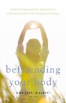 Befriending Your Body - Ann Saffi Biasetti - 9780834841468