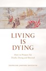 Living Is Dying - Dzongsar Jamyang Khyentse - 9780834842717
