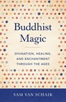 Buddhist Magic - Sam van Schaik - 9780834842816