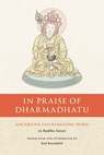 In Praise of Dharmadhatu - Nagarjuna ; Rangjung Dorje - 9780834843646