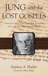 JUNG & THE LOST GOSPELS - Stephan A. Hoeller - 9780835606462