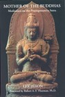 Mother of the Buddhas: Meditations on the Prajnaparamita Sutra - Lex Hixon - 9780835606899