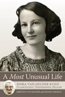 A Most Unusual Life: Dora Van Gelder Kunz: Clairvoyant, Theosophist, Healer - Kirsten Van Gelder - 9780835609364