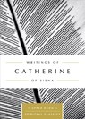 Writings of Catherine of Siena - Catherine of Siena - 9780835816465