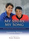 My Story, My Song: Mother-Daughter Reflections on Life and Faith - Lucimarian Roberts - 9780835819299