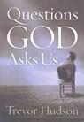 Questions God Asks Us - Trevor Hudson - 9780835899901