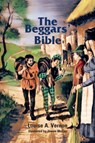 The Beggar's Bible - Louise Vernon - 9780836117325