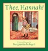 Thee, Hannah! - Marguerite De Angeli - 9780836191066