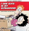 I Saw Elvis in My Ultrasound - KIRKMAN,  Rick - 9780836221305