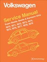 Volkswagen Super Beetle, Beetle & Karmann Ghia Official Service Manual: 1970, 1971, 1972, 1973, 1974, 1975, 1976, 1977, - Robert Bentley Inc - 9780837616230