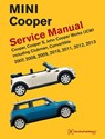 Mini Cooper (R55, R56, R57) Service Manual: 2007, 2008, 2009, 2010, 2011, 2012, 2013: Cooper, Cooper S, John Cooper Works (JCW) Including Clubman, Con - Bentley Publishers - 9780837617305