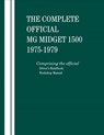 The Complete Official MG Midget 1500: 1975, 1976, 1977, 1978, 1979: Comprising the Official Driver's Handbook and Workshop Manual - British Leyland Motors - 9780837617442