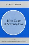 John Cage At Seventy-Five - Richard Fleming ; William Duckworth - 9780838751565
