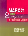 MARC 21 for Everyone - Deborah A. Fritz ; Richard J. Fritz - 9780838908426