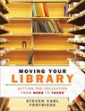 Moving Your Library - Steven Carl Fortriede - 9780838909942