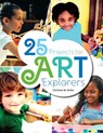 25 Projects for Art Explorers - Christine Kirker - 9780838917398