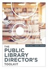 The Public Library Director’s Toolkit - Kate Hall ; Kathy Parker - 9780838918593
