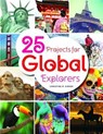25 Projects for Global Explorers - Christine M. Kirker - 9780838918852