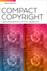 Compact Copyright: Quick Answers to Common Questions - Sara Benson - 9780838937563