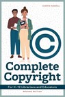 Complete Copyright for K12 Librarians and Educators - Carrie Russell - 9780838939642