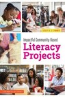 Impactful Community-Based Literacy Projects - Lesley S. J. Farmer - 9780838948033