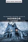The Readers' Advisory Guide to Horror - Becky Siegel Spratford - 9780838948767