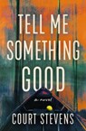 Tell Me Something Good - Court Stevens - 9780840707413