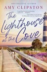 The Lighthouse at the Cove - Amy Clipston - 9780840716453