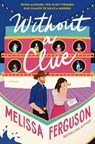 Without a Clue - Melissa Ferguson - 9780840716910