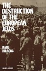 Destruction of the European Jews - HILBERG,  Raul - 9780841909106