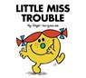 Little Miss Trouble - Roger Hargreaves - 9780843174267