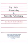 My Life in Advertising and Scientific Advertising - Claude Hopkins - 9780844231013